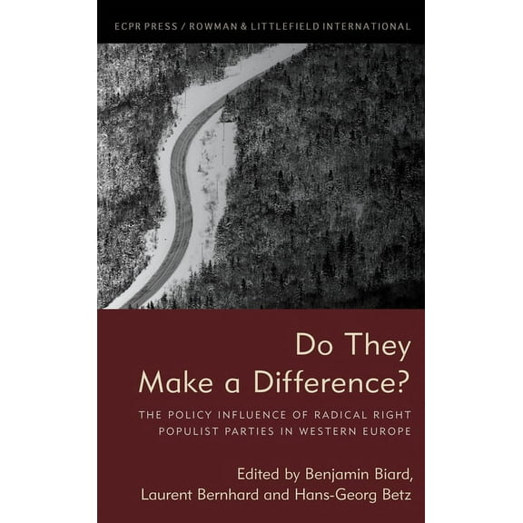 Do They Make a Difference?: The Policy Influence of Radical Right Populist Parties in Western Europe, (Paperback)
