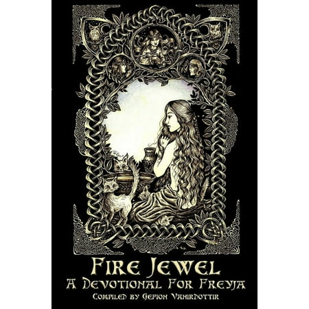 Fire Jewel: A Devotional For Freyja (Paperback)