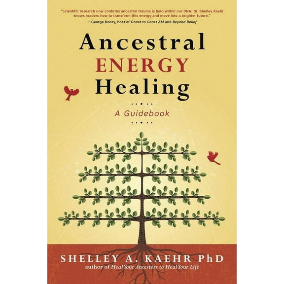 Ancestral Energy Healing: A Guidebook, (Paperback)