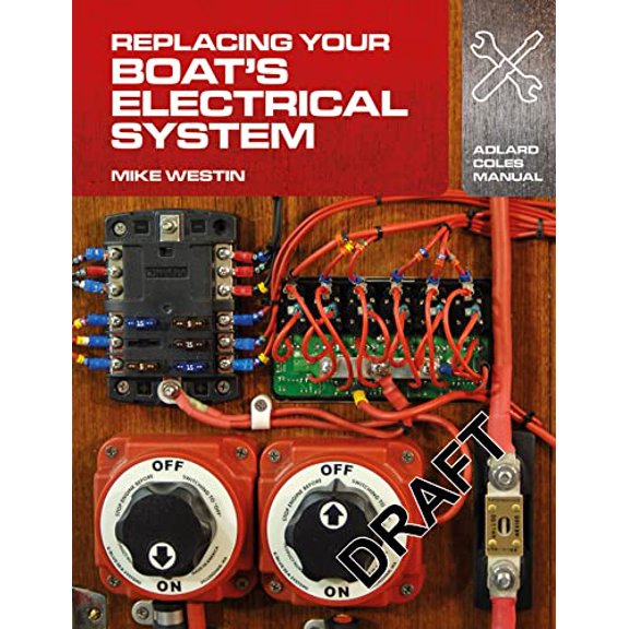 Pre-Owned Replacing Your Boat's Electrical System (Adlard Coles Manuals), 9781408132937, 1408132931, Paperback, Reprint edition