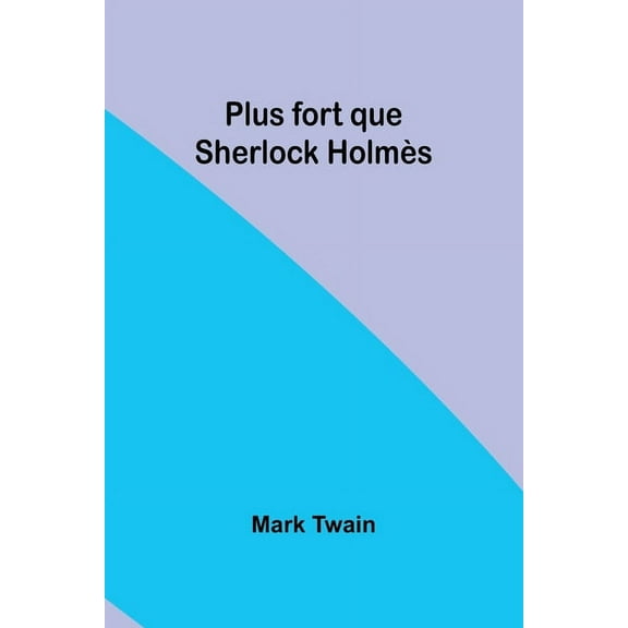 Plus fort que Sherlock Holmès, (Paperback)