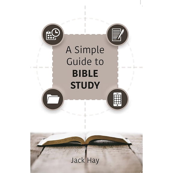 A Simple Guide to Bible Study (Paperback)