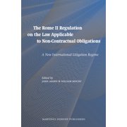 The Rome II Regulation on the Law Applicable to Non-Contractual Obligations: A New International Litigation Regime, (Hardcover)