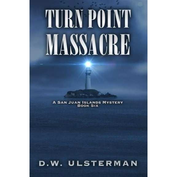 Turn Point Massacre (Paperback) by D W Ulsterman