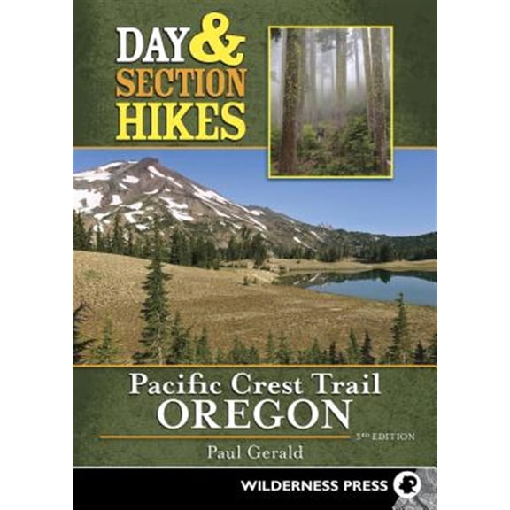 Pre-Owned Day & Section Hikes: Day & Section Hikes Pacific Crest Trail: Oregon (Paperback)