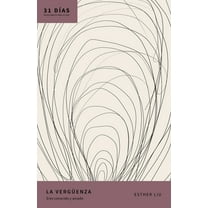 31 DÃas: Devocionales Para la Vida La Vergüenza: Eres Conocido Y Amado, (Paperback)