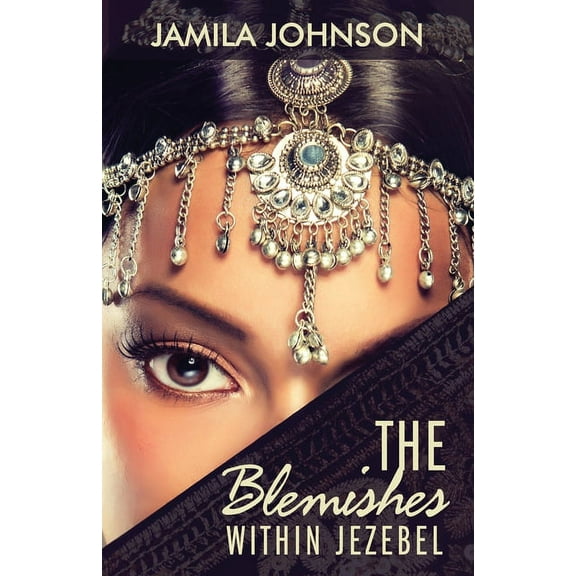 The Blemishes within Jezebel (Paperback)