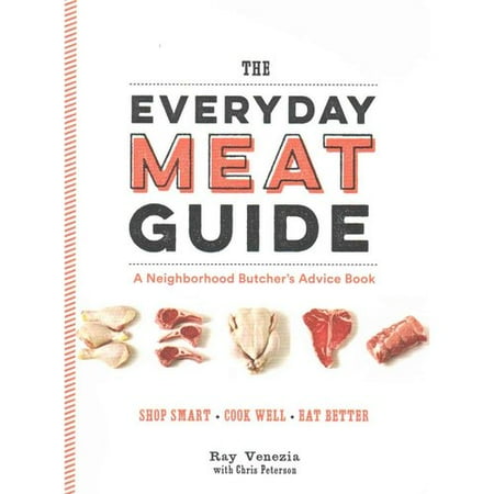 The Everyday Meat Guide