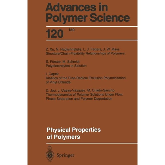 Advances in Polymer Science Physical Properties of Polymers, Book 120, (Paperback)