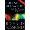 The End of Lawyers?: Rethinking the Nature of Legal Services, (Paperback)