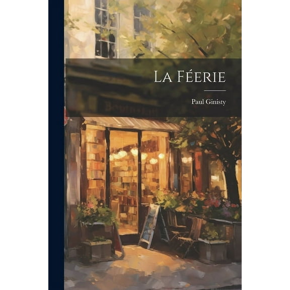 La féerie (Paperback)