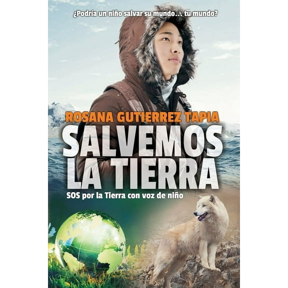 Salvemos La Tierra : SOS por la Tierra con voz de niño (Paperback)