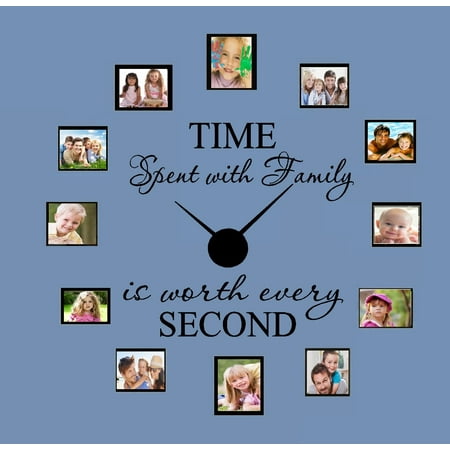 Decal ~ TIME spent with Family is worth every SECOND #33 Wall Decal with Decal