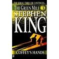 thumbnail image 1 of Pre-Owned Green Mile Book 3: Coffey's Hands: The Green Mile, Part 3 (Paperback) by Stephen King, 1 of 1