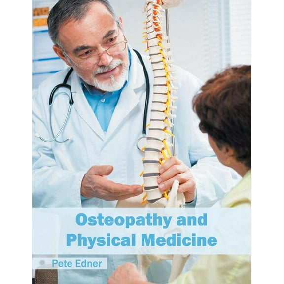 Osteopathy and Physical Medicine, (Hardcover)