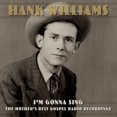 thumbnail image 2 of Hank Williams - I'm Gonna Sing: The Mother's Best Gospel Radio Recordings - Music & Performance - Vinyl, 2 of 2