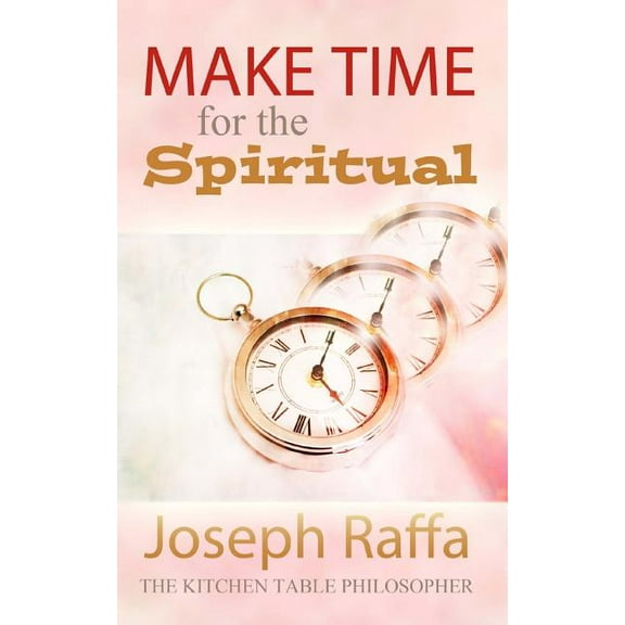 Make Time for the Spiritual