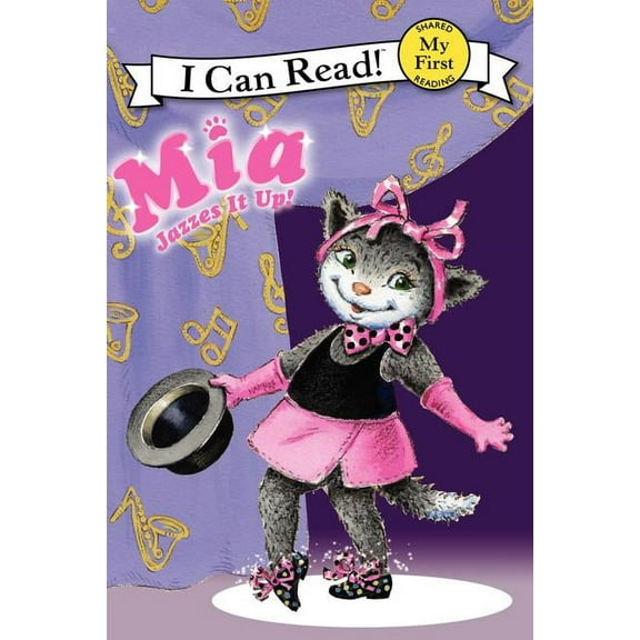 I Can Read Books: My First Shared Reading: Mia Jazzes It Up!
