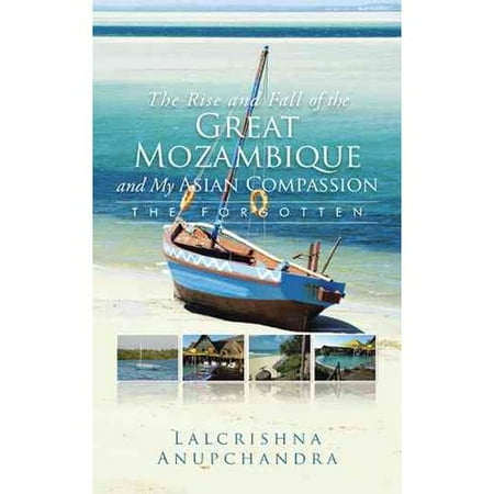 The Rise and Fall of the Great Mozambique and My Asian Compassion: The Forgotten