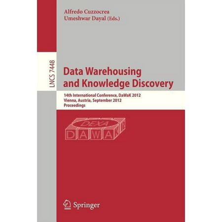 UPC: 9783642325830 | Data Warehousing and Knowledge Discovery: 14th International Conference Dawak 2012 Vienna Austria September 3-6 2012 Proceedings (Paperback)