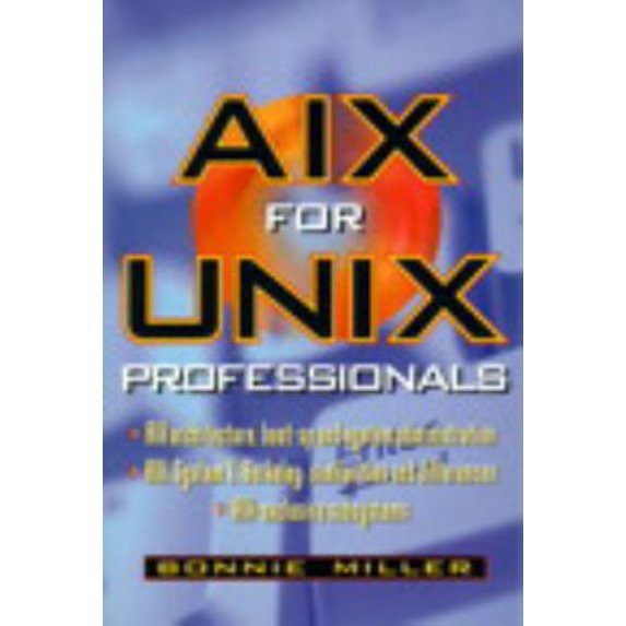 Pre-Owned AIX for Unix Professionals (Paperback) 0137572468 9780137572465
