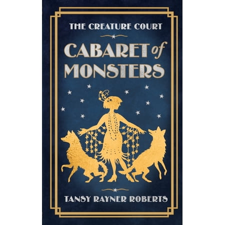 Creature Court Cabaret of Monsters Book 0.5 (Paperback)