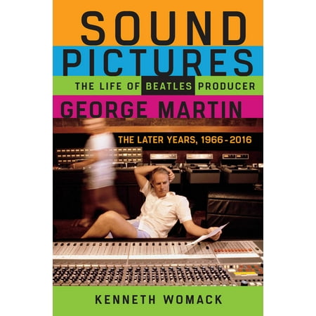 Sound Pictures : The Life of Beatles Producer George Martin, The Later Years, (Fifth Beatle George Best)