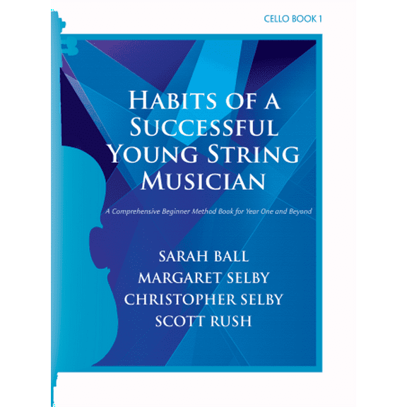 Habits of A Successful Young String Musician - Cello Book 1