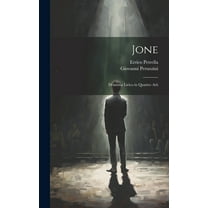Jone : Dramma lirico in quattro atti (Hardcover)