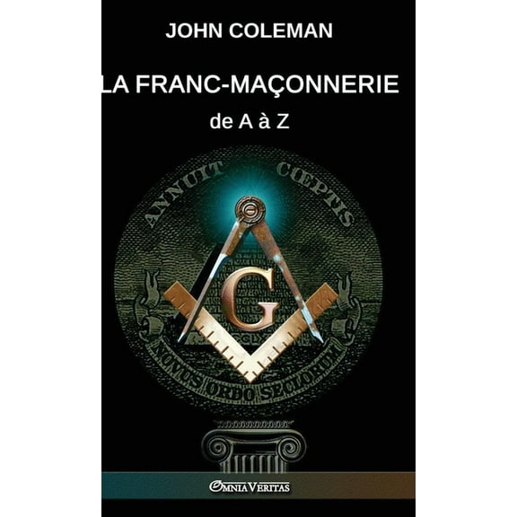 La Franc-maçonnerie de A à Z, (Hardcover)