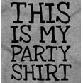 thumbnail image 2 of Funny This Is My Party Shirt Humor Plus Size Crewneck Graphic Tee Shirt Brisco Brands 2X, 2 of 5