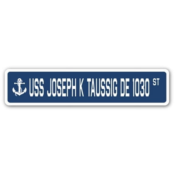 USS JOSEPH K TAUSSIG DE 1030 Street Sign us navy ship veteran sailor gift