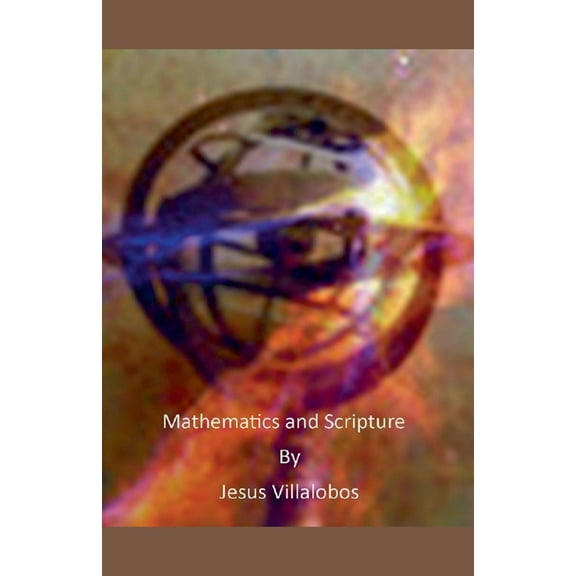 Mathematics and Scripture, (Paperback)