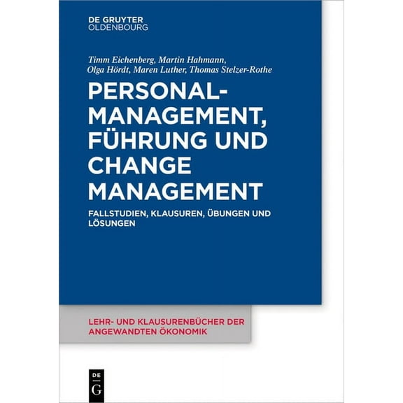 Lehr- Und KlausurenbÃ¼cher Der Angewandte Personalmanagement, FÃ¼hrung und Change-Management, Book 7, (Paperback)