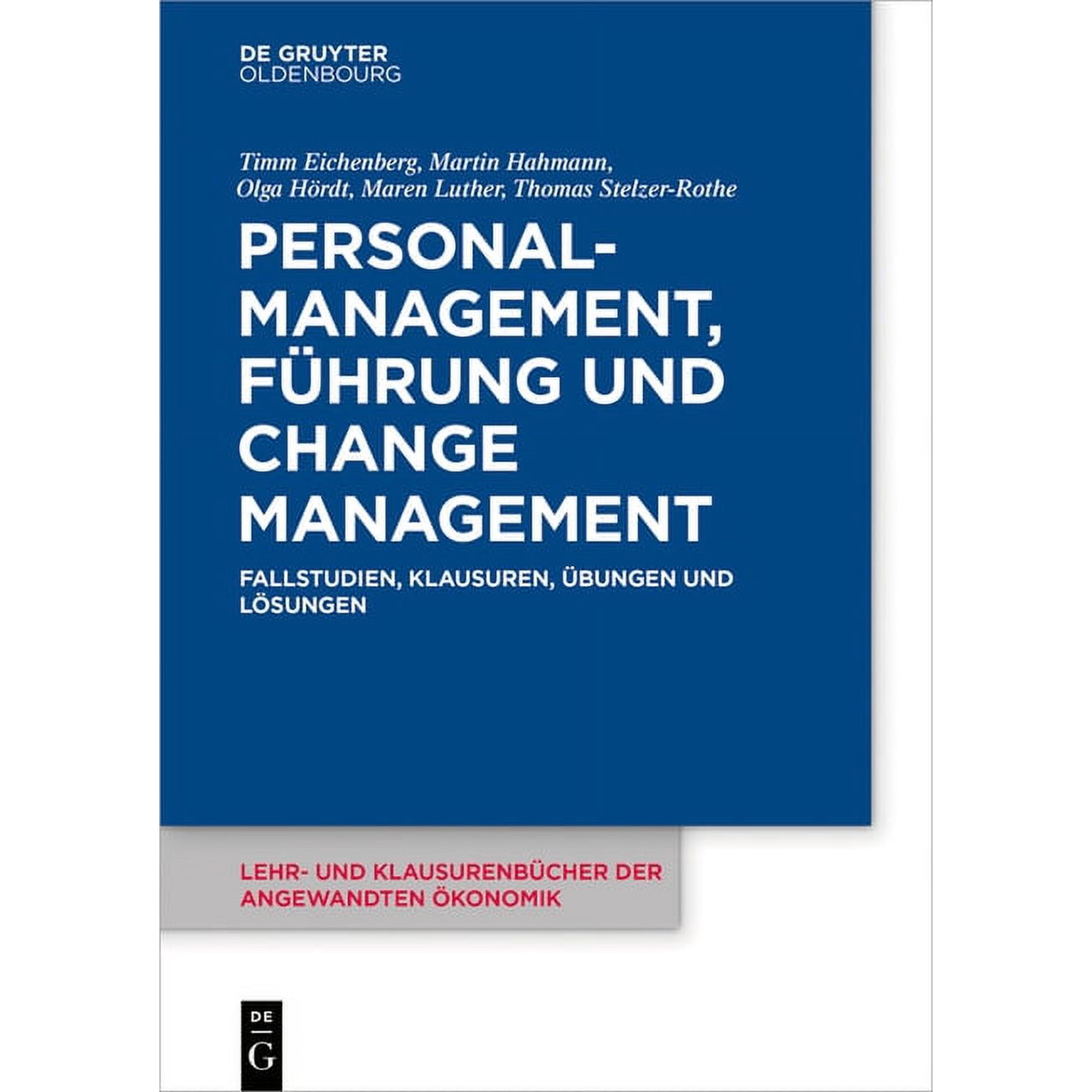 Lehr- Und Klausurenb&Atilde;&frac14;cher Der Angewandte Personalmanagement F&Atilde;&frac14;hrung und Change-Management Book 7 (Paperback)