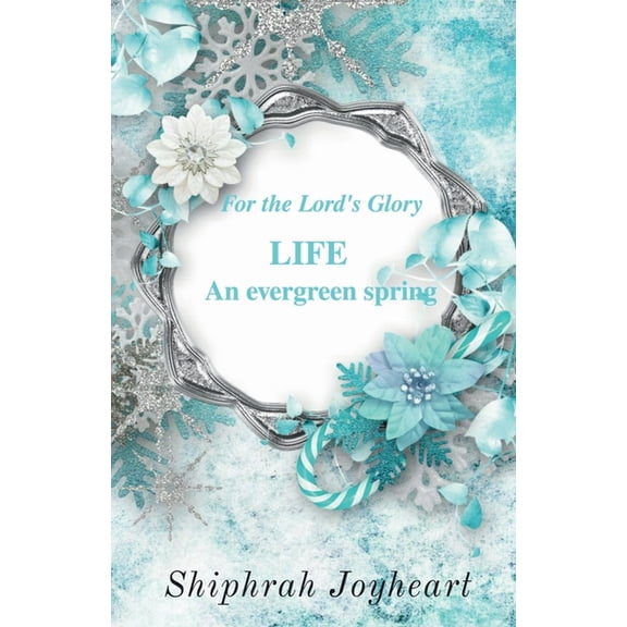 LIFE - An Evergreen Spring, (Paperback)