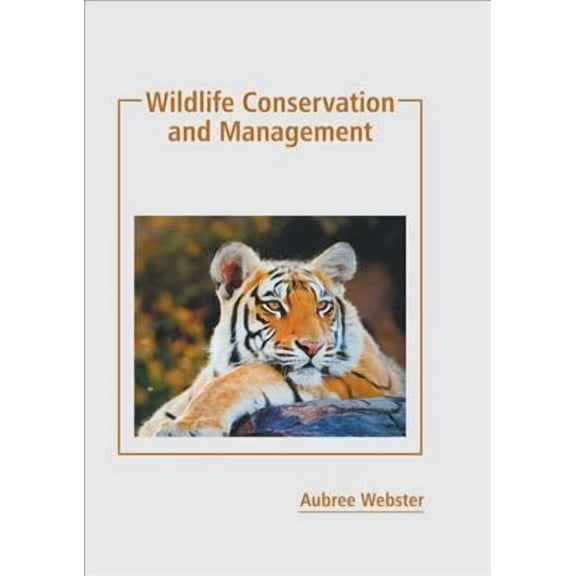 Wildlife Conservation and Management (Hardcover)