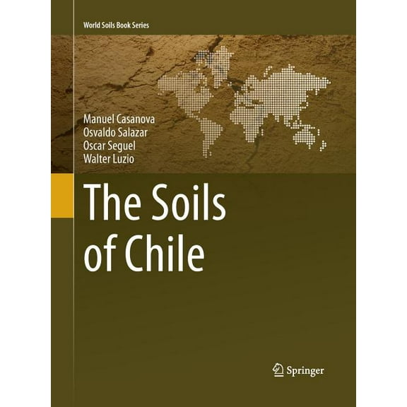 World Soils Book The Soils of Chile, (Paperback)