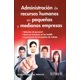 thumbnail image 1 of Administración de Recursos Humanos en Pequeñas y Medianas Empresas Joaquin Rodriguez Valencia, 1 of 1