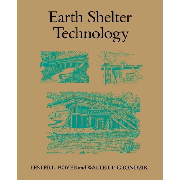 Earth Shelter Technology, (Paperback)