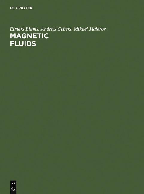 Magnetic Fluids Blums Elmars Cebers Andrejs Maiorov M M