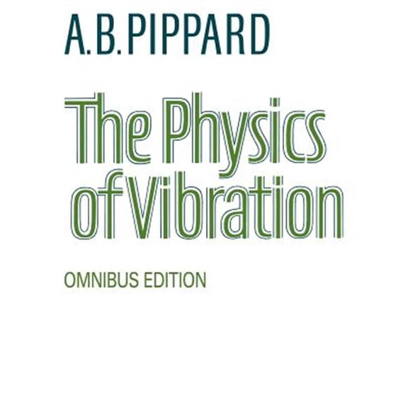 Pre-Owned The Physics of Vibration, (Paperback)