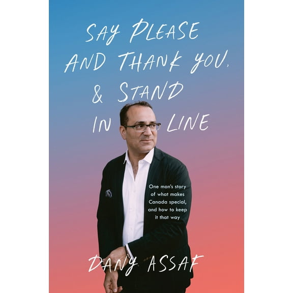 Say Please and Thank You & Stand in Line