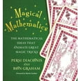 thumbnail image 2 of Magical Mathematics: The Mathematical Ideas That Animate Great Magic Tricks, 2 of 2