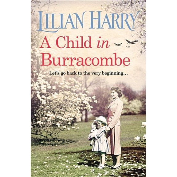 A Child in Burracombe, (Paperback)