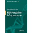 thumbnail image 3 of RNA Metabolism in Trypanosomes (Nucleic Acids and Molecular Biology), 3 of 3