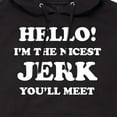 thumbnail image 3 of Instant Message - Hello Nicest Jerk You'll Meet  - Men's Pullover Hooded Fleece Sweatshirt, 3 of 6