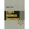 Ethics and the Business of Bioscience, Used [Paperback]