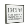 thumbnail image 4 of Stupell Industries I Choose You Romantic Love Quote Casual Typography Graphic Art Luster Gray Floating Framed Canvas Print Wall Art, Design by Lettered and Lined, 4 of 5