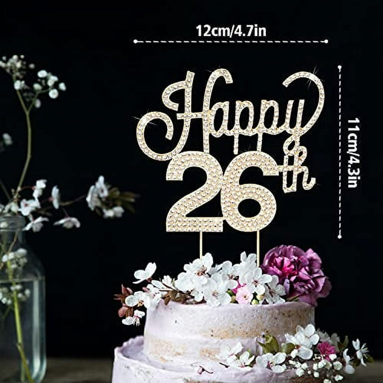 LINGTEER Happy 26th Birthday Gold Rhinestone Cake Topper - Cheers to 26th  Birthday 26 Years Old Anniversary Party Cake Centerpieces Topper  Decorations